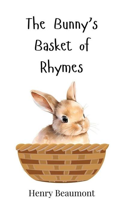 The Bunny’s Basket of Rhymes