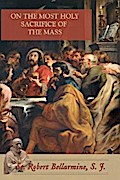 On the Most Holy Sacrifice of the Mass