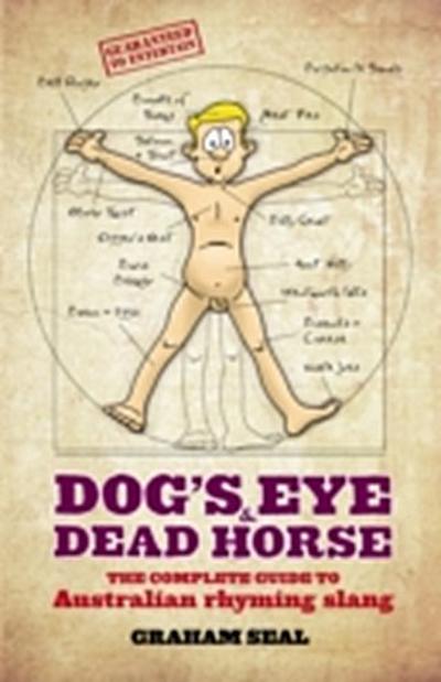 Dog’s Eye and Dead Horse