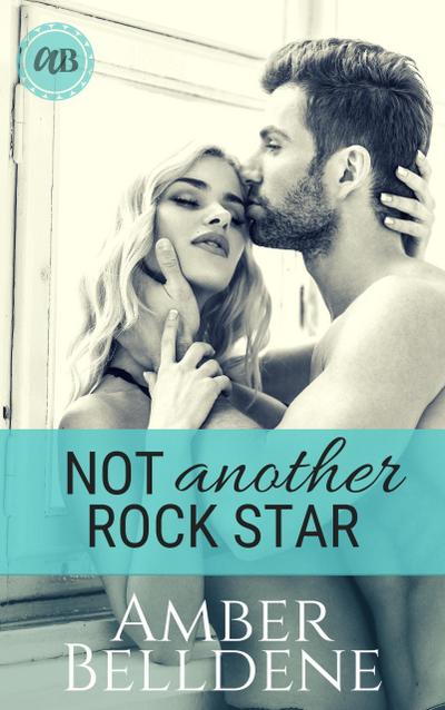 Not Another Rock Star (Hot Under Her Collar, #3)