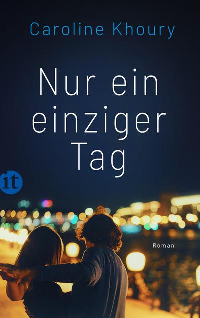 Nur ein einziger Tag: Roman (insel taschenbuch)