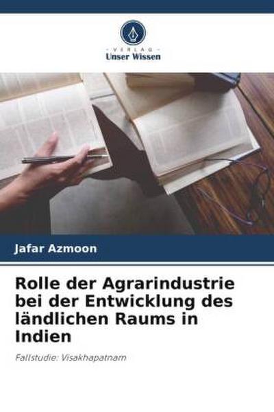 Rolle der Agrarindustrie bei der Entwicklung des ländlichen Raums in Indien
