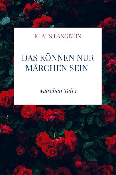 Das können nur Märchen sein