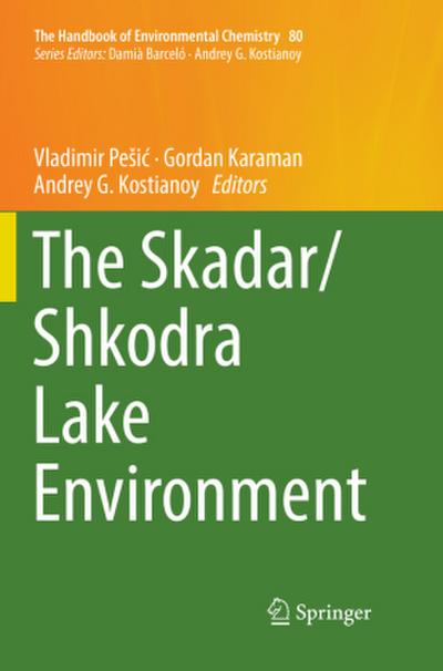 The Skadar/Shkodra Lake Environment