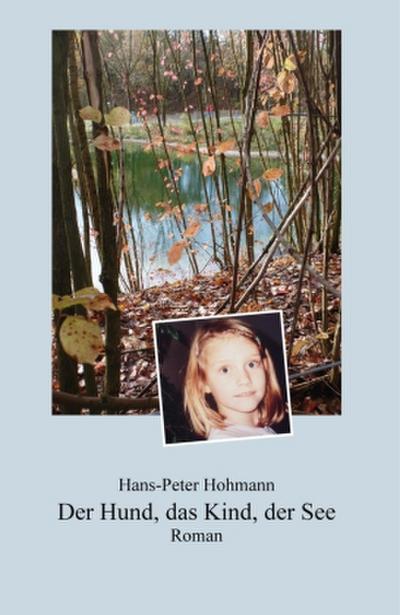 Der Hund, das Kind, der See