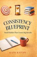 Consistency Blueprint