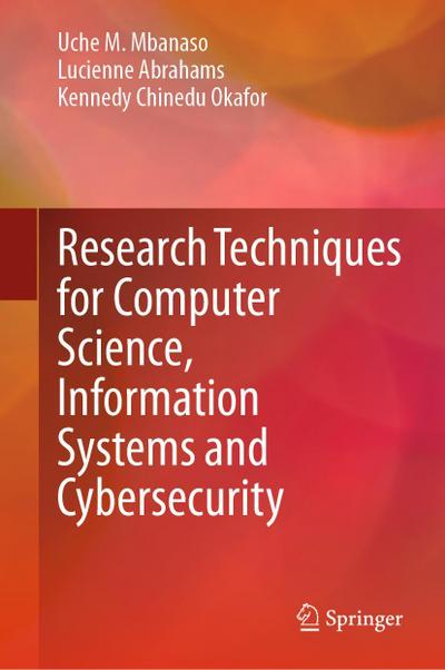 Research Techniques for Computer Science, Information Systems and Cybersecurity