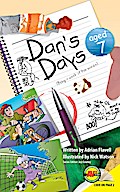 Dan’s Days, Aged 7