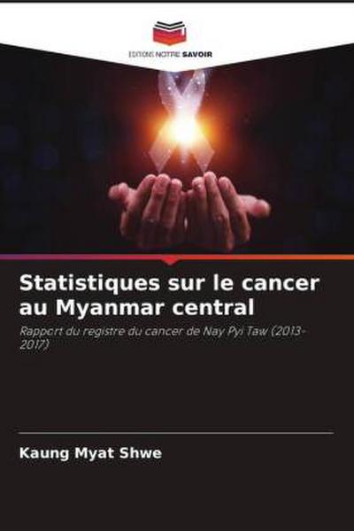 Statistiques sur le cancer au Myanmar central