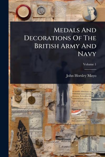Medals And Decorations Of The British Army And Navy