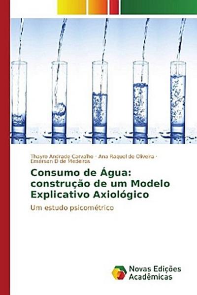 Consumo de Água: construção de um Modelo Explicativo Axiológico