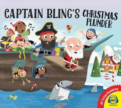 Captain Bling’s Christmas Plunder