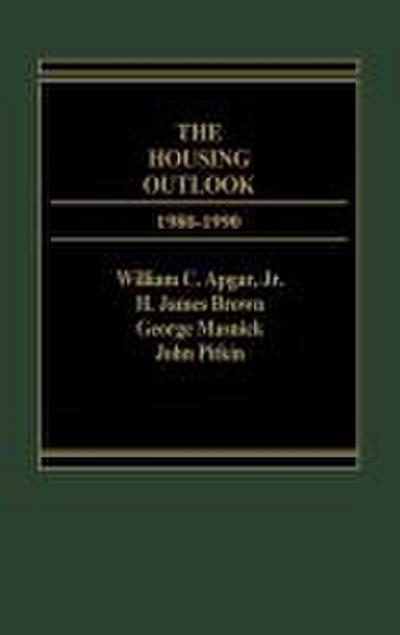 The Housing Outlook, 1980-1990