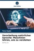 Verarbeitung natürlicher Sprache: Maschinen lehren, uns zu verstehen