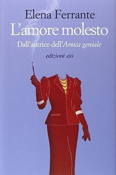 L’amore molesto