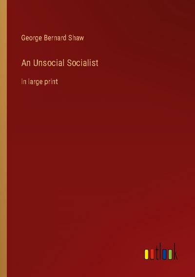 An Unsocial Socialist