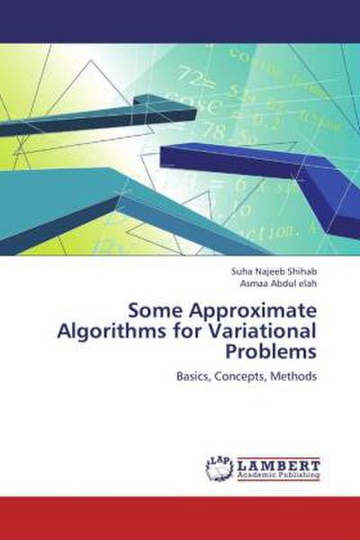 Some Approximate Algorithms for Variational Problems - Suha Najeeb Shihab