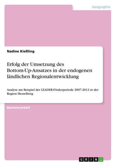 Erfolg der Umsetzung des Bottom-Up-Ansatzes in der endogenen ländlichen Regionalentwicklung