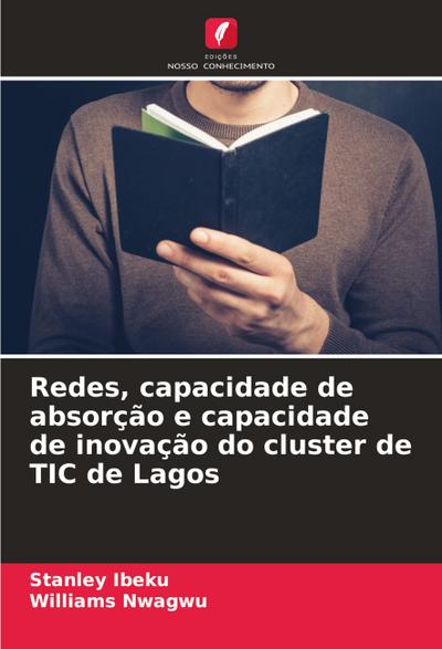 Redes, capacidade de absorção e capacidade de inovação do cluster de TIC de Lagos
