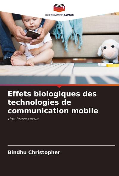 Effets biologiques des technologies de communication mobile