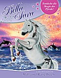 Bella Sara - Mein zauberhaftes Mal- und Rätselbuch