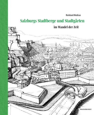 Salzburgs Stadtberge und Stadtgärten