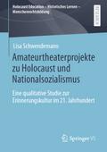 Amateurtheaterprojekte zu Holocaust und Nationalso