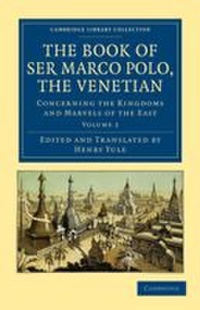 The Book of Ser Marco Polo, the Venetian - Volume 2