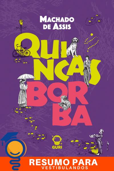 Resumo e análise de "Quincas Borba" de Machado de Assis