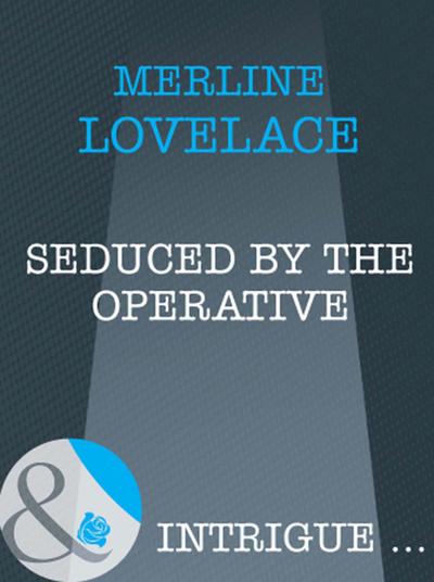 Seduced by the Operative (Mills & Boon Intrigue)