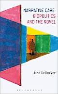 Narrative Care: Biopolitics and the Novel