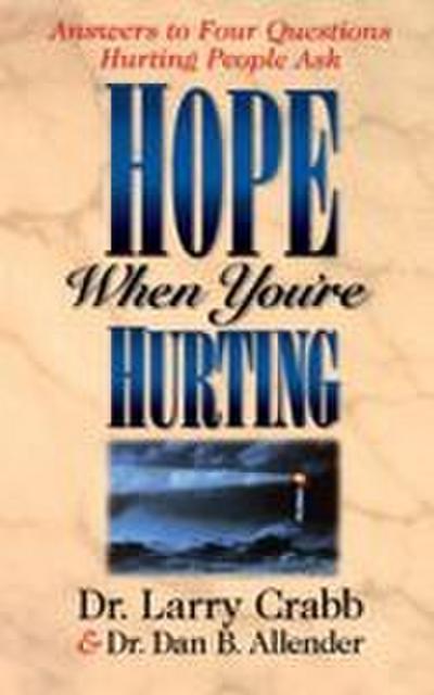 Hope When You’re Hurting