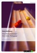 Das Klassenzimmer - Der dritte Pädagoge