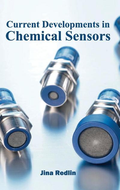 Current Developments in Chemical Sensors