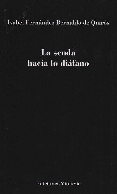 Fernández Bernaldo de Quirós, I: Senda hacia lo diafáno