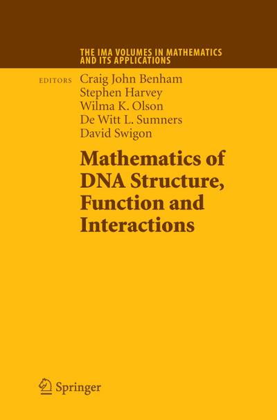 Mathematics of DNA Structure, Function and Interactions