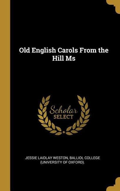 Old English Carols From the Hill Ms