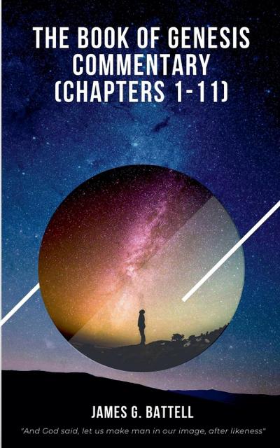 Battell, J: Book of Genesis Commentary (Chapters 1-11)