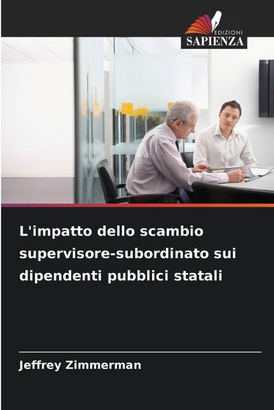 L’impatto dello scambio supervisore-subordinato sui dipendenti pubblici statali