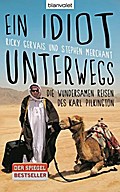 Ein Idiot unterwegs: Die wundersamen Reisen des Karl Pilkington