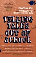 Telling Tales Out of School