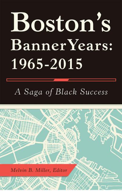 Boston’S Banner Years: 1965-2015