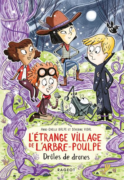 L’étrange village de l’Arbre-Poulpe - Drôles de drones