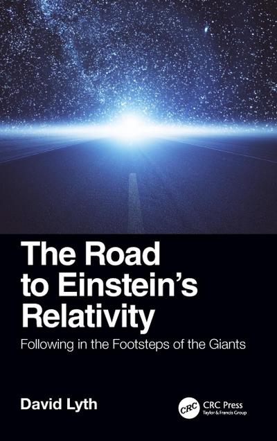 The Road to Einstein’s Relativity