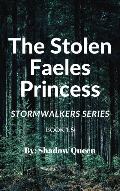 The Stolen Faeles Princess (Stormwalkers, #1.5)
