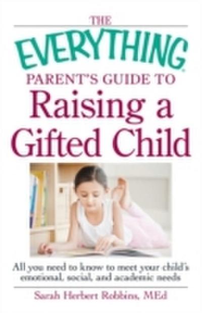 Everything Parent’s Guide to Raising a Gifted Child