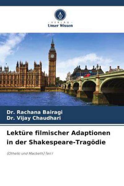 Lektüre filmischer Adaptionen in der Shakespeare-Tragödie