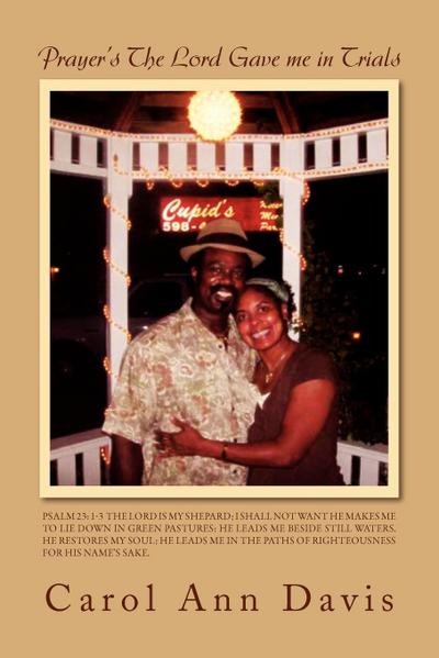 Prayer’s the Lord Gave Me in Trials