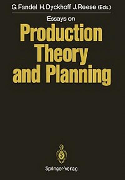 Essays on Production Theory and Planning