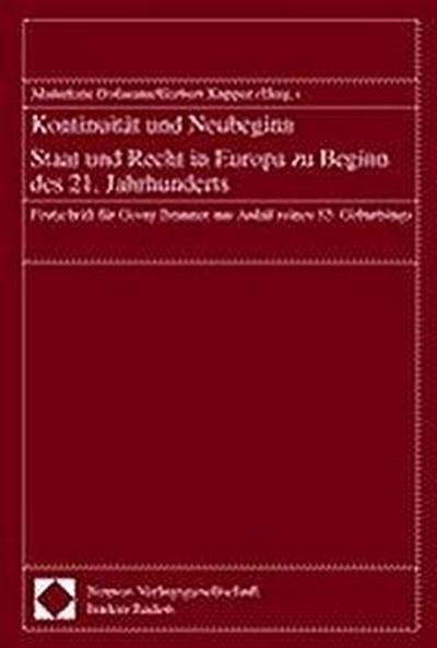 Kontinuität und Neubeginn, Staat und Recht in Europa zu Beginn des 21. Jahrhunderts